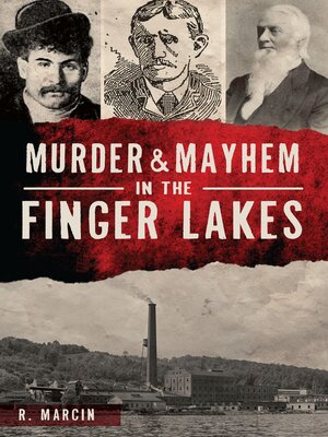 cover image of Murder & Mayhem in the Finger Lakes